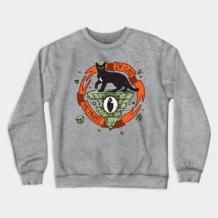 In Cat We Trust Crewneck Sweatshirt